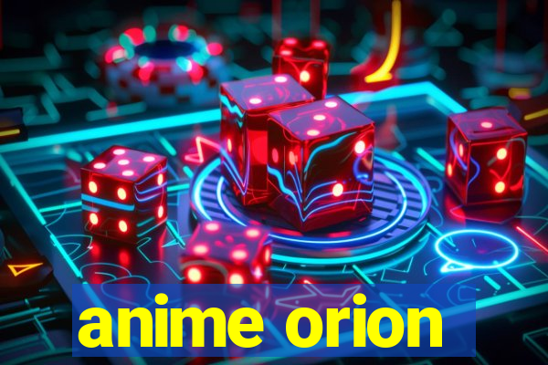 anime orion